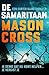 De samaritaan by Mason Cross