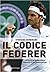 Il codice Federer by Stefano Semeraro