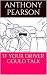 If your driver could talk by Anthony Pearson