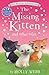 The Missing Kitten and Other Tales: The Missing Kitten; The Unwanted Kitten; The Abandoned Kitten (Pet Rescue Adventures)