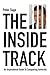 The Inside Track: An Inspir...