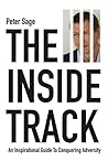 The Inside Track by Peter Sage The Inside Track by Peter Sage