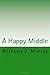 A Happy Middle by Anthony J. Murray