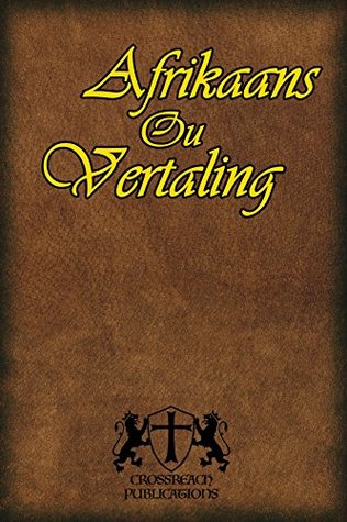 Afrikaans Ou Vertaling (1953) (Afrikaans Edition)