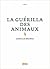 La Guérilla des animaux by Camille Brunel