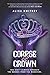 Corpse & Crown (Cadaver & Q...