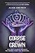 Corpse & Crown (Cadaver & Queen, #2)