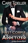 First Corpse: The Appetizer (A Layne Stevens Novel #1)