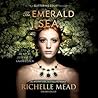 The Emerald Sea by Richelle Mead