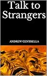Talk to Strangers