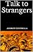 Talk to Strangers