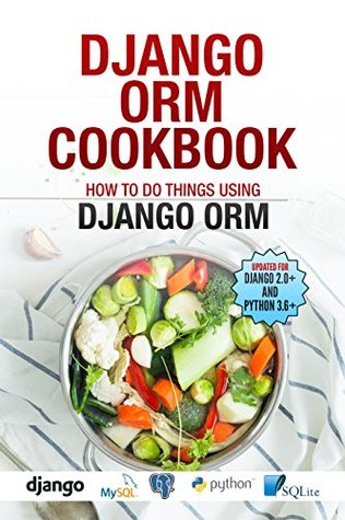 Django ORM Cookbook (Kindle Edition)