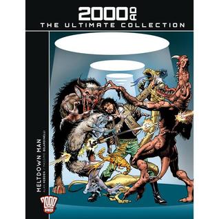 Meltdown Man. (2000 AD The Ultimate Collection, #43).