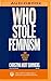 Who Stole Feminism? by Christina Hoff Sommers