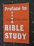 Preface to Bible Study