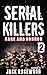 Serial Killers Rage and Hor...