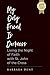 My Only Friend is Darkness by Barbara Dent