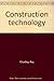 Construction technology