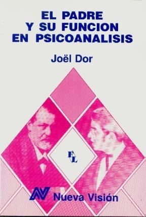 El Padre y Su Funcion En Psicoanalisis