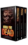 Burn the Dead: Th...