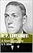 H.P. Lovecraft: A Short Biography