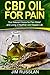 CBD Oil for Pain: Your Natu...