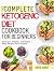 Ketogenic Diet For Beginners: The Complete Keto Diet Cookbook For Beginners | Delicious, Healthy, and Simple Keto Recipes For Everyone