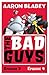 The Bad Guys: Two books in one for twice the laughs: Episodes 3 (The Furball Strikes Back) & 2 (Attack of the Zittens)