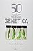 50 cosas que hay que saber sobre genetica by Mark Henderson 50 cosas que hay que saber sobre genetica by Mark Henderson