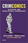 CrimComics Issue 3: Classical and Neoclassical Criminology