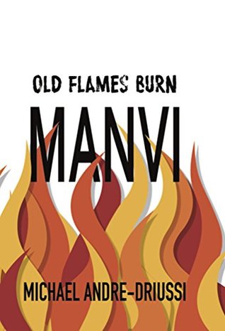 Old Flames Burn Manvi (Kindle Edition)