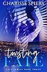 Twisting Fate