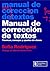 Manual de corrección de textos. Técnicas, consejos y apuntes de clases