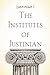 The Institutes of Justinian