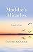 Maddie's Miracles: A Book o...