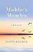 Maddie's Miracles by Scott Kramer