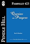 Queries as Prayers