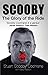 Scooby : The Glory Of The Ride