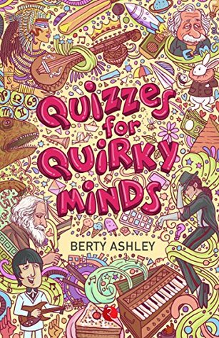 Quizzes for Quirky Minds (Kindle Edition)