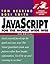Javascript for the World Wide Web