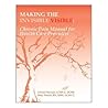 "Making the Invisible Visible: Chronic Pain Manual for Health Care Providers" "Making the Invisible Visible: Chronic Pain Manual for Health Care Providers"