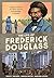 The Life of Frederick Douglass by David F. Walker