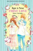 Began to Pursue First Love 1 (Began to Pursue First Love, #1)