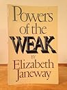 Powers of the weak Powers of the weak