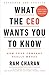What the CEO Wants You to Know by Ram Charan