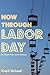 Now Through Labor Day by Kayli Schaaf