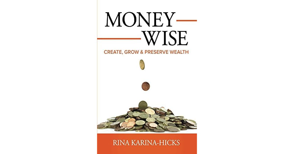Money Wise By Rina Karina Hicks
