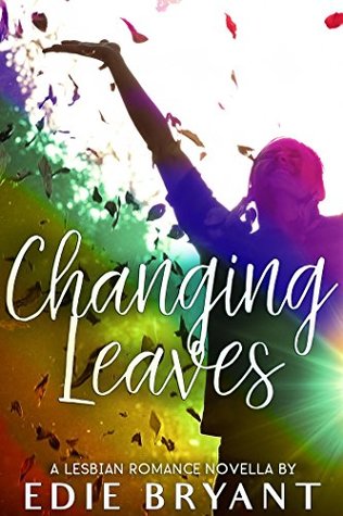 Changing Leaves (Kindle Edition)