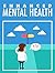 Enhanced Mental Health by Rohit Yadav