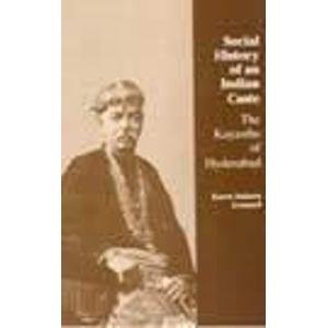 Social History of an Indian Caste: The Kayasths of Hyderabad (Paperback)